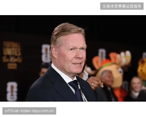 罗纳德·科曼拥有世界顶级中卫储备，荷兰队后防硬度成为其争冠核心资本
